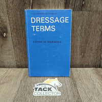 Glossary of Judge's Dressage Terms by Leoni Marshall *vgc, edge rubs
