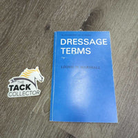 Glossary of Judge's Dressage Terms by Leoni Marshall *vgc, edge rubs
