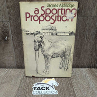 A Sporting Proposition by James Aldridge *gc, stains, dirty, ripped cover, yellowed
