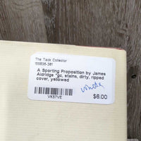 A Sporting Proposition by James Aldridge *gc, stains, dirty, ripped cover, yellowed
