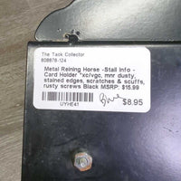 Metal Reining Horse -Stall Info - Card Holder *xc/vgc, mnr dusty, stained edges, scratches & scuffs, rusty screws
