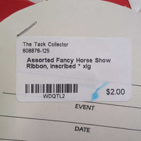 Assorted Fancy Horse Show Ribbon, inscribed *
