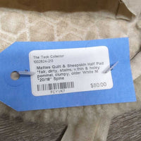 Quilt & Sheepskin Half Pad *fair, dirty, stains, v.thin & holey pommel, clumpy, older
