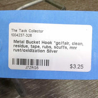Metal Bucket Hook *gc/fair, clean, residue, tape, rubs, scuffs, mnr rust/oxidization
