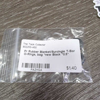 Pr Rubber Blanket/Surcingle T-Bar O-Rings, bag *new
