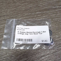 Pr Rubber Blanket/Surcingle T-Bar O-Rings, bag *new
