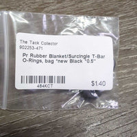 Pr Rubber Blanket/Surcingle T-Bar O-Rings, bag *new
