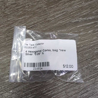 4 Hexagonal Corks, bag *new
