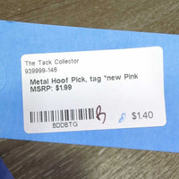 Metal Hoof Pick, tag *new
