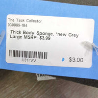 Thick Body Sponge, *new
