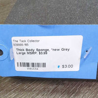Thick Body Sponge, *new
