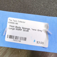 Thick Body Sponge, *new
