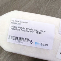 Dandy Brush, Tag, *new
