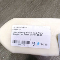 Dandy Brush, Tag, *new
