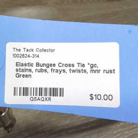 Elastic Bungee Cross Tie *gc, stains, rubs, frays, twists, mnr rust
