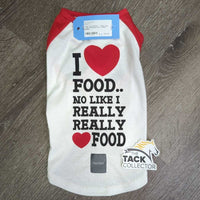 Dog "I Love Food..." T-Shirt, Tag, *new
