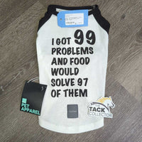 Dog "I Got 99 Problems..." T-Shirt, Tag, *new
