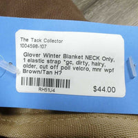 Winter Blanket NECK Only, 1 elastic strap *gc, dirty, hairy, older, cut off poll velcro, mnr wpf
