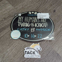 Pet Wedding Announcement "My Humans are Tying the Knot" Chalkboard, Chalk, Pkg *new
