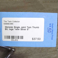 Single Joint Tom Thumb Bit, tags *new
