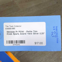Pr POW - Petite Thin Knob Spurs, board *new
