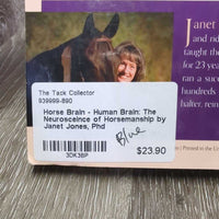 Horse Brain - Human Brain: The Neurosceince of Horsemanship by Janet Jones, Phd

