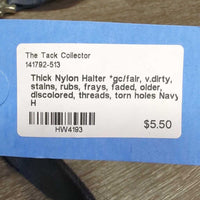 Thick Nylon Halter *gc/fair, v.dirty, stains, rubs, frays, faded, older, discolored, threads, torn holes
