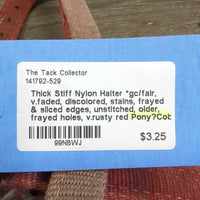 Thick Stiff Nylon Halter *gc/fair, v.faded, discolored, stains, frayed & sliced edges, unstitched, older, frayed holes, v.rusty

