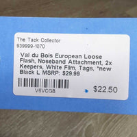 European Loose Flash, Noseband Attachment, 2x Keepers, White Film, Tags, *new
