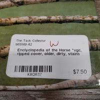 Enclyclopedia of the Horse *vgc, ripped cover, older, dirty, stains
