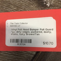 Vinyl Felt Head Bumper Poll Guard *gc, dirty edges, puckered, dusty, stains, hairy

