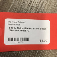 1 Only Nylon Blanket Front Strap *like new

