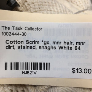 Cotton Scrim *gc, mnr hair, mnr dirt, stained, snaghs