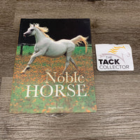 The Noble Horse by Angela Rixon *vgc