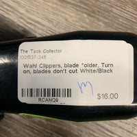 Clippers, blade *older, Turn on, blades don't cut