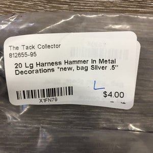 20 Lg Harness Hammer In Metal Decorations *new, bag