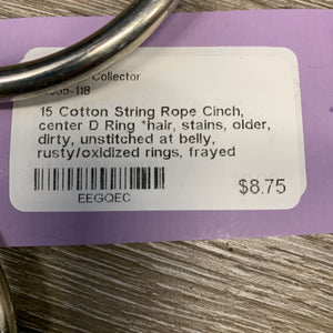 15 Cotton String Rope Cinch, center D Ring *hair, stains, older, dirty, unstitched at belly, rusty/oxidized rings, frayed