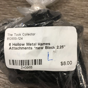 6 Hollow Metal Hames Attachments *new