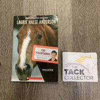 Vet Volunteers: Trickster by Laurie Halsie Anderson *rubbed edges, scratches, rubs
