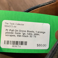 Pr Pull On Dress Boots, 1 orange plastic form *gc, rubs, older, scrapes, thin