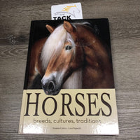 Horses: breeds, cultures, traditions by S. Cottica & L. Paparelli *mug stain, bent corners, vgc, rubs