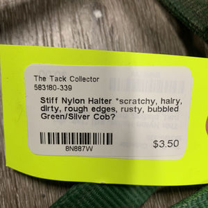 Stiff Nylon Halter *scratchy, hairy, dirty, rough edges, rusty, bubbled