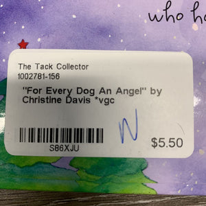 "For Every Dog An Angel" by Christine Davis *vgc