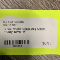 v.fine Choke Chain Dog Collar *rusty
