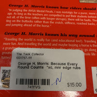 George H, Morris: Because Every Round Counts *xc, mnr edge rubs
