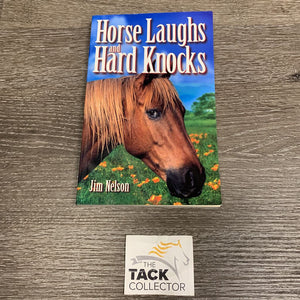 Horse Laughs and Hard Knocks by Jim Nelson *gc, yellowed & bent pages