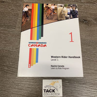 Western Rider Handbook, Level 1 by Equine Canada *xc, mnr scratches
