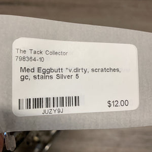 Med Eggbutt *v.dirty, scratches, gc, stains