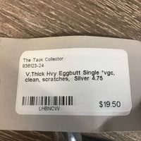 V.Thick Hvy Eggbutt Single *vgc, clean, scratches
