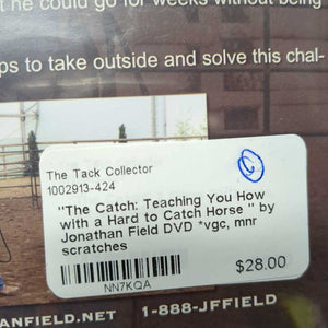 "The Catch: Teaching You How with a Hard to Catch Horse " by Jonathan Field DVD *vgc, mnr scratches